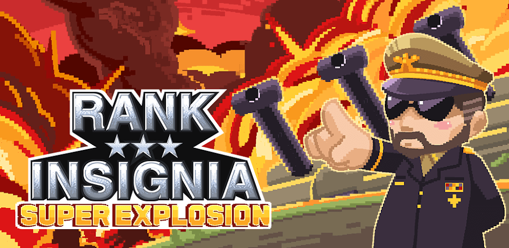 Rank Insignia Super Explosion v2.1.3 MOD APK Game Download