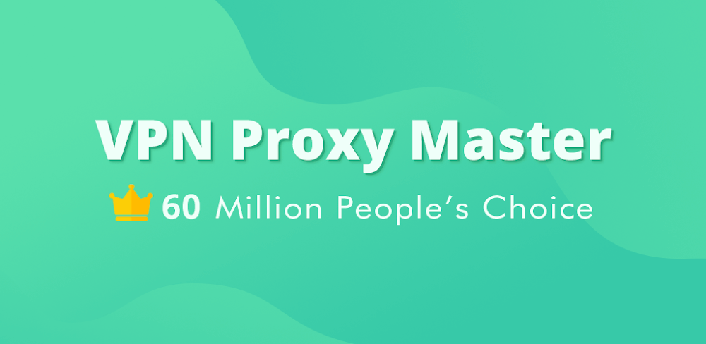 VPN Proxy Master 2.7.0 MOD APK Download Free VIP Unlocked