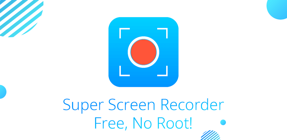Super Screen Recorder v5.2.0.3 MOD APK Download (Premium Unlocked)
