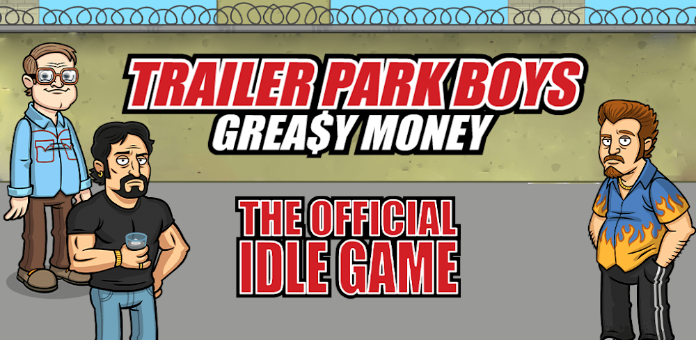 Trailer Park Boys v1.43.2 MOD APK (Unlimited Money) Download
