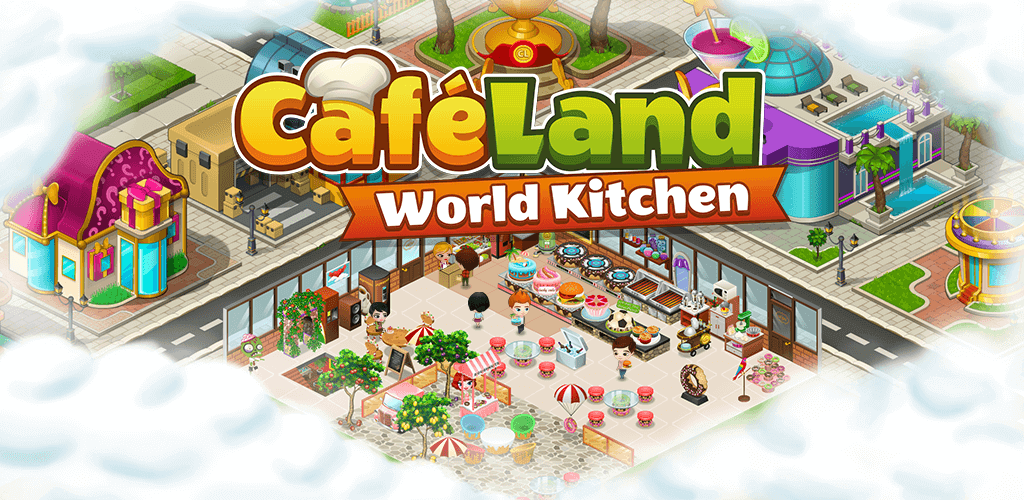 Cafeland - World Kitchen v2.66.3 MOD APK Game