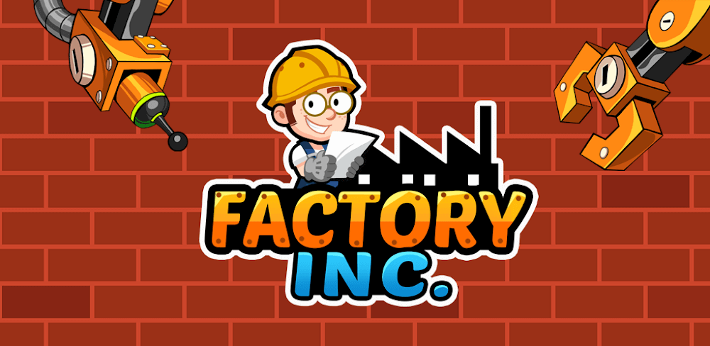 Factory Inc. v2.3.82 MOD APK Unlimited Money Game Download