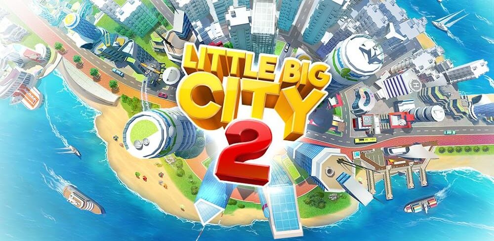 Little Big City 2 MOD APK v9.4.3 Download (Unlimited Money) Game
