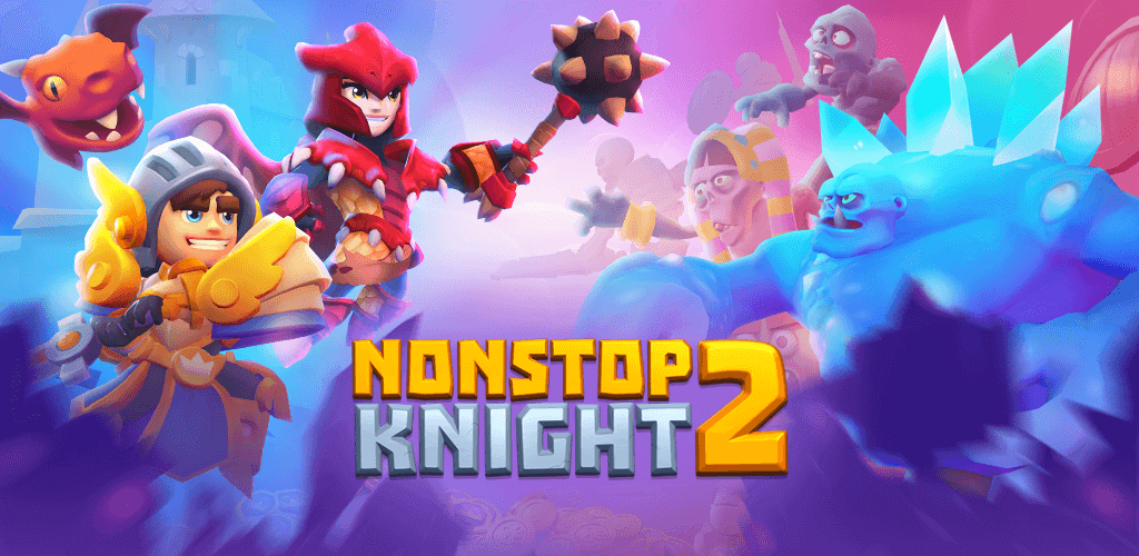 Nonstop Knight 2 MOD APK v3.3.6 (Action RPG, Unlimited Menu/One Hit, God Mode)