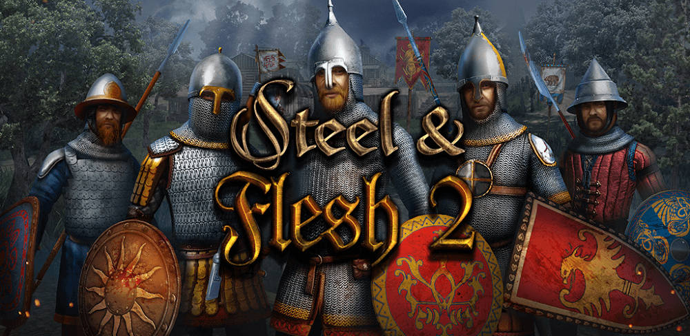 Steel And Flesh 2 2.2.82 MOD APK Download (Medieval RPG Game)