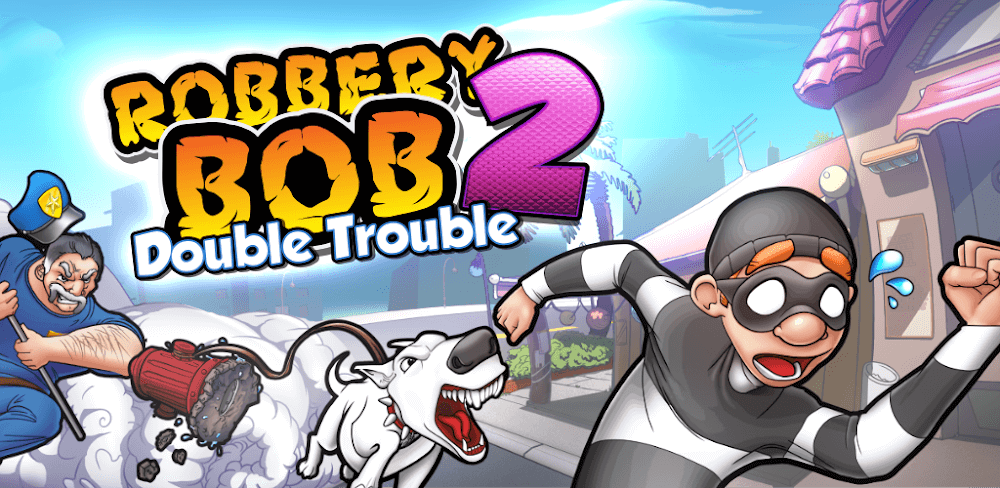 Robbery Bob 2 MOD APK v1.18.6 Unlimited Coins Game Download
