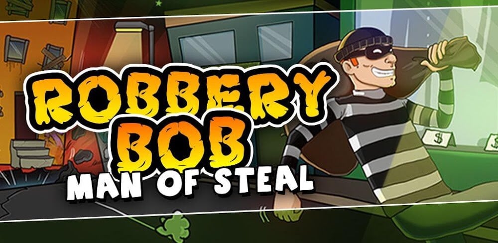 Robbery Bob v1.33.5 MOD APK Unlimited Coins Download