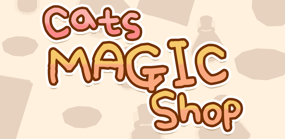 Cats Magic Shop MOD APK v1.2.2 MOD Free Purchases Game