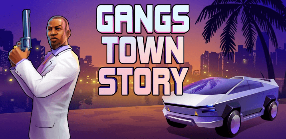 Gangs Town Story v0.37.1 MOD APK Game Download