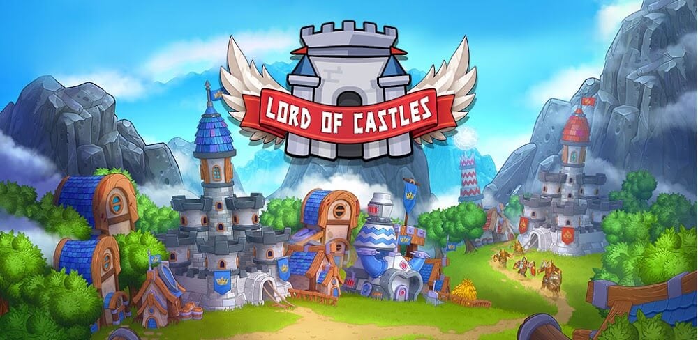 Lord of Castles MOD APK v8.6.0 Unlimited Money Game Download
