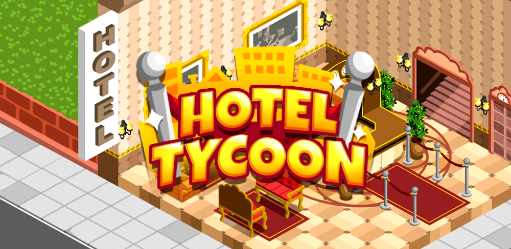 Hotel Tycoon Empire MOD APK 2.3.1 (Free Purchase) Download