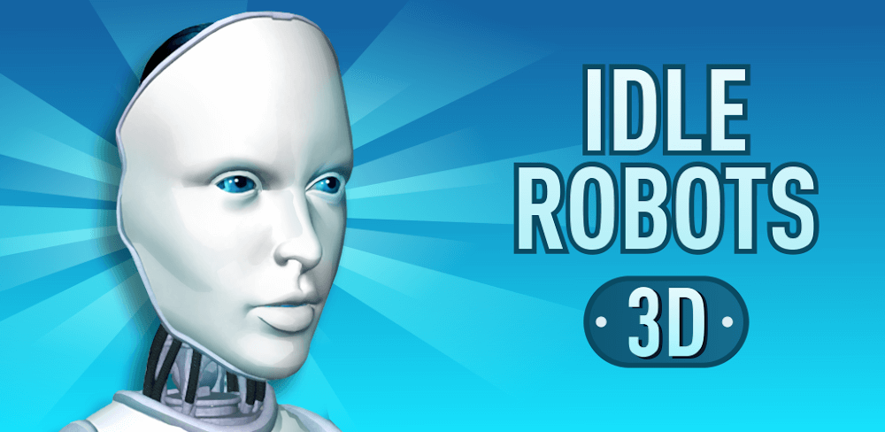 Idle Robots MOD APK v3.4.8 Download (Unlimited Money, MOD)