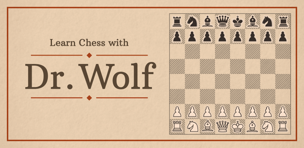 Dr. Wolf MOD APK v1.52.1 - Learn Chess Unlocked