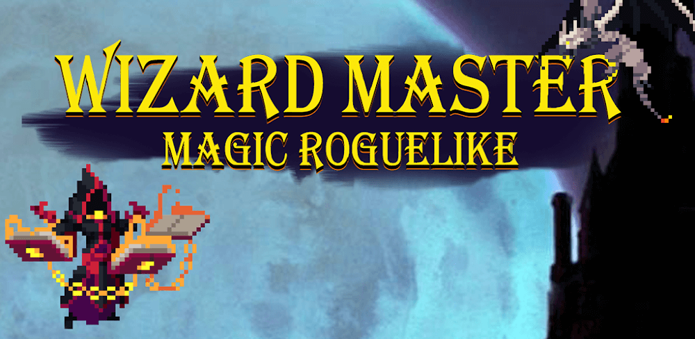 Wizard Master: Magic Roguelike MOD APK v2.1 Download Unlimited Money