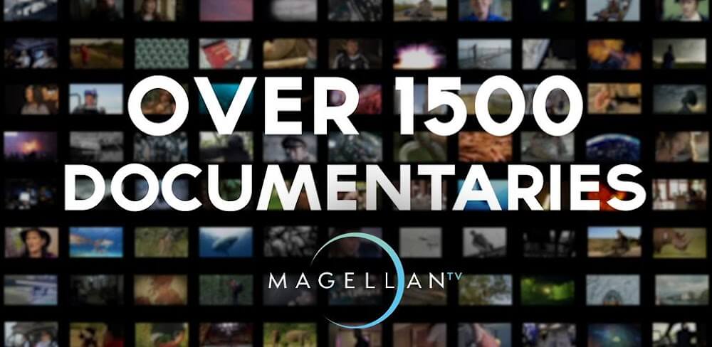 MagellanTV Documentaries v2.1.107-2 MOD APK Download