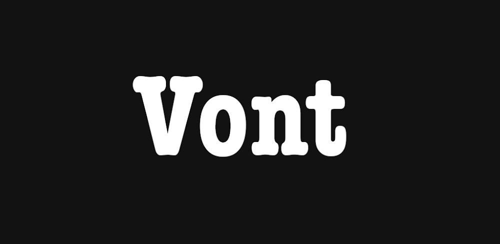 Vont v0.4.40 MOD APK (Pro Unlocked Utilities App)