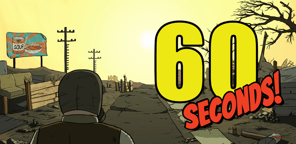 60 Seconds! Atomic Adventure v1.3.155 MOD APK Unlimited Food Water Download