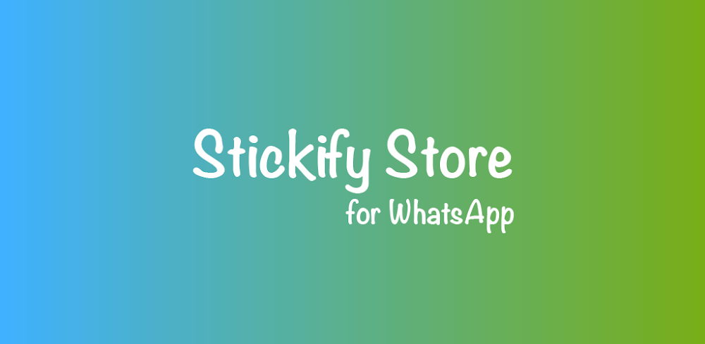 Stickify Store v6.0.4 MOD APK Premium Unlocked Download