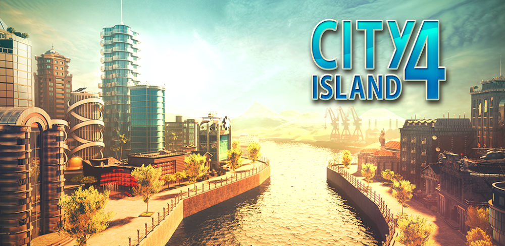 City Island 4 v3.6.1 MOD APK Download (Unlimited Money/All Islands Unlocked)