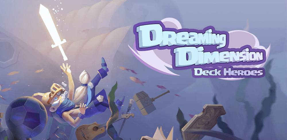 Dreaming Dimension: Deck Hero v1.1.7 MOD APK Download Free Shopping