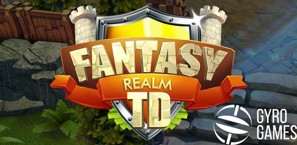 Fantasy Realm v1.61 MOD APK (Tower Defense Game)