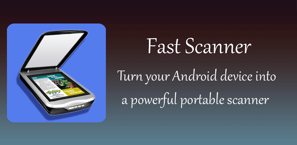 Fast Scanner v4.7.3 MOD APK Download (Premium Unlocked)