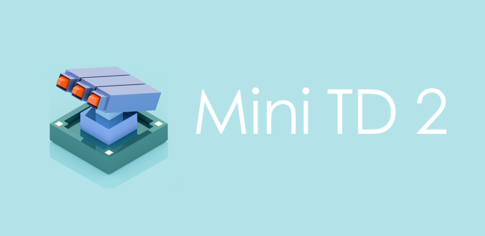 Mini TD 2 v1.50 MOD APK Download (Unlimited Money)