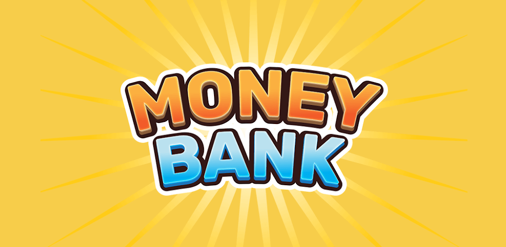 Money Bank 3D v1.73 MOD APK Download