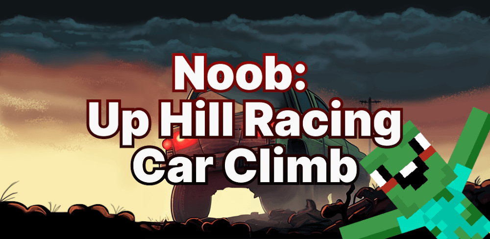 Noob: Up Hill Racing v2.0.1 MOD APK Download (Unlimited Money Game)