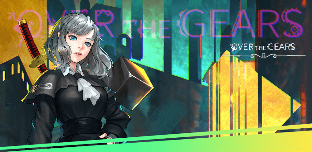 OVER THE GEARS v3.1.0 MOD APK Download