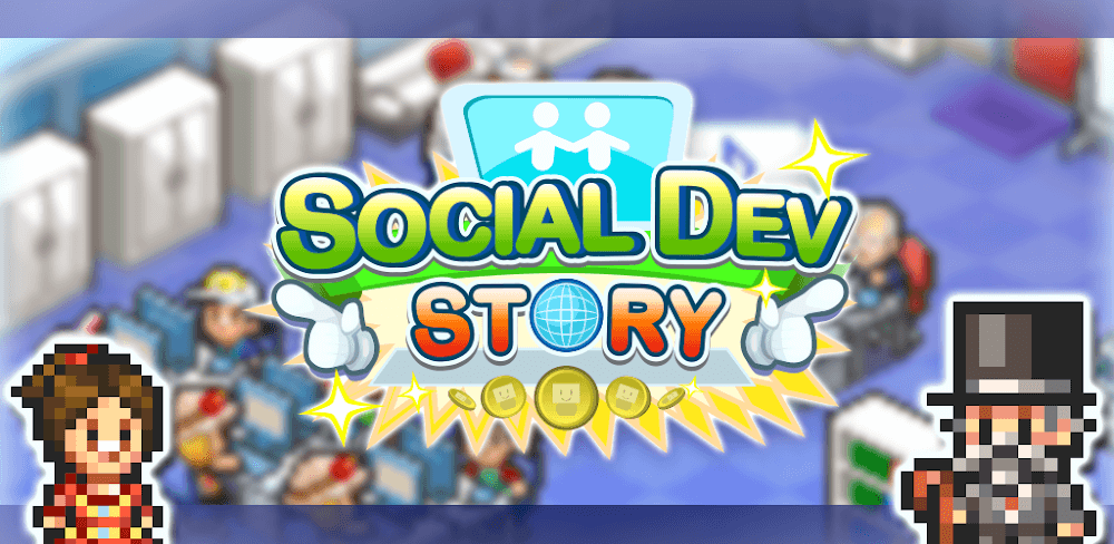 Social Dev Story v2.5.1 MOD APK Game Download