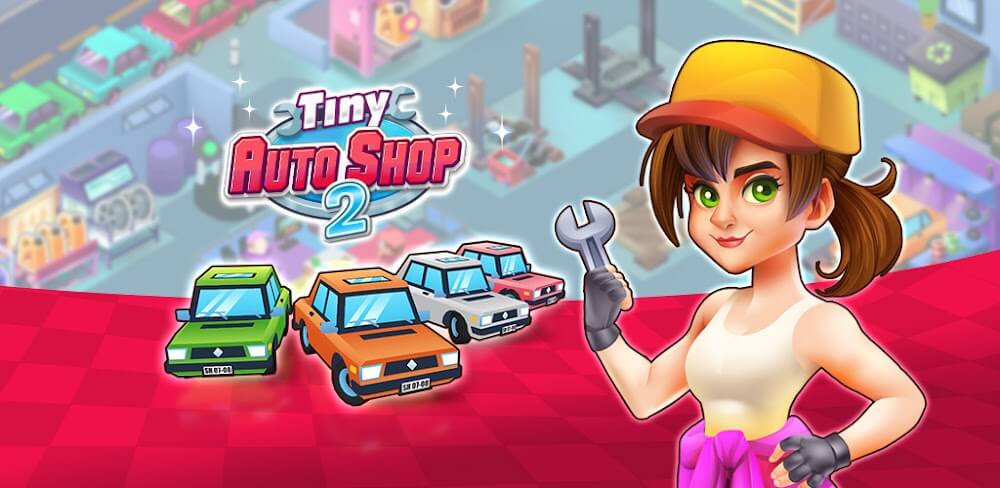 Tiny Auto Shop 2 v1.1.12 MOD APK Download Game