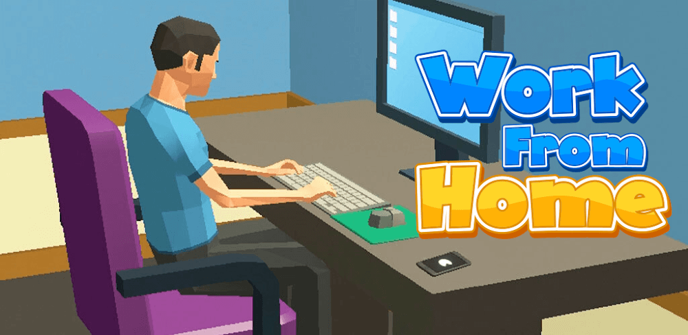 Work From Home 3D MOD APK v2021.4.12 (Free Furniture) Download