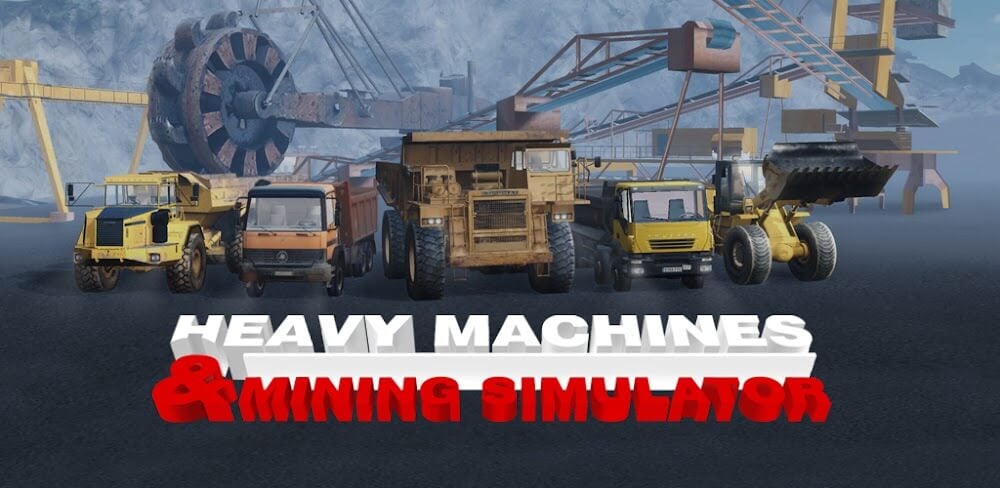 Heavy Machines & Mining v1.6.12 MOD APK Download