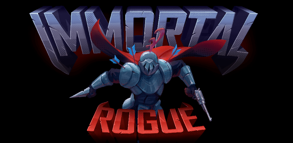 Immortal Rogue v15.0.1 MOD APK Game Download