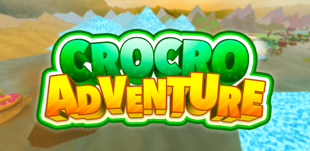 Crocro Adventure v10.2.31.5 MOD APK Download