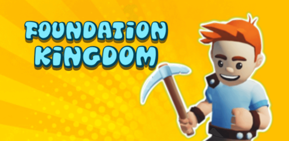 Foundation Kingdom Roblominer v2.14.21 MOD APK Game Download