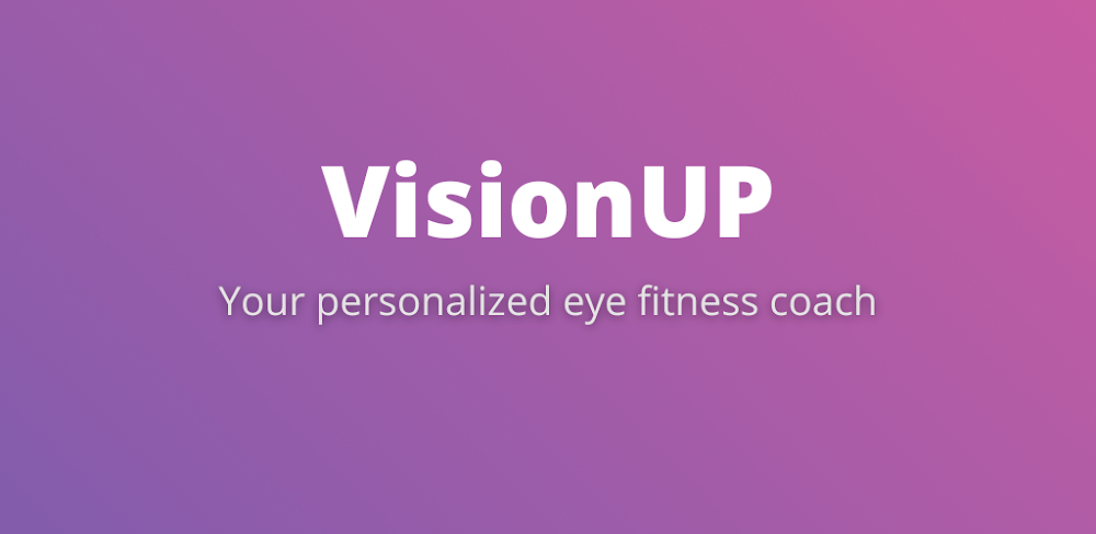 VisionUp Eye Exercises v3.3.83 MOD APK Premium Unlocked Download