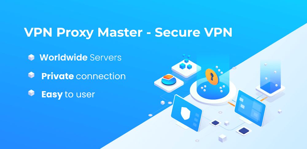 VPN Proxy Master - Secure VPN v2.3.18 MOD APK Premium Unlocked Download