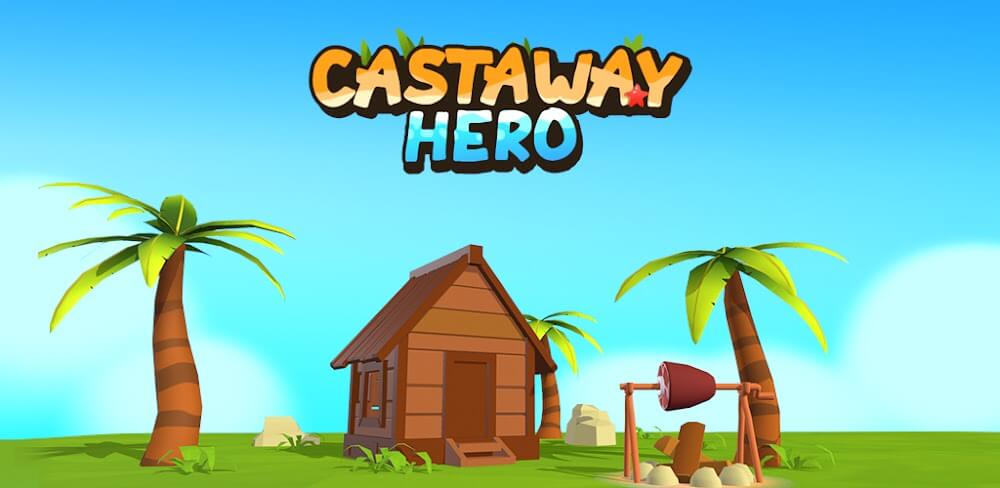 Castaway Hero v0.5.5 MOD APK Game Download