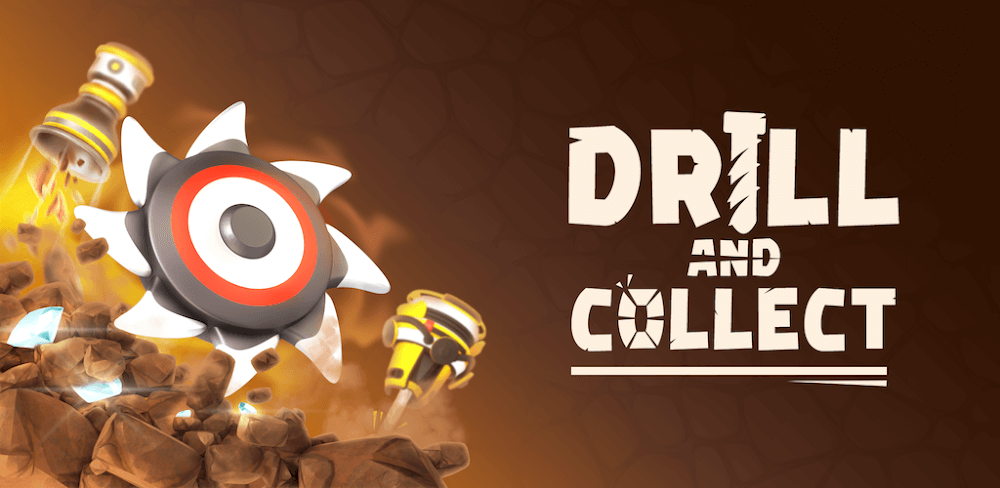 Drill and Collect v1.25.00 MOD APK Game