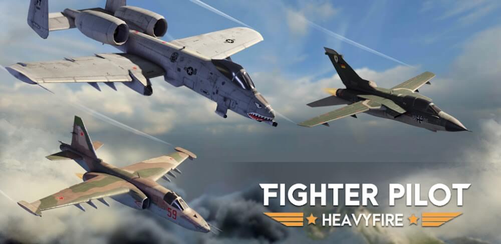 Fighter Pilot: HeavyFire v3.0.6 MOD APK Game Download