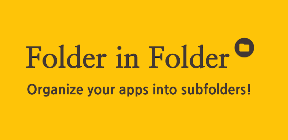 Folder in Folder v1.5.0 MOD APK Premium Unlocked Download