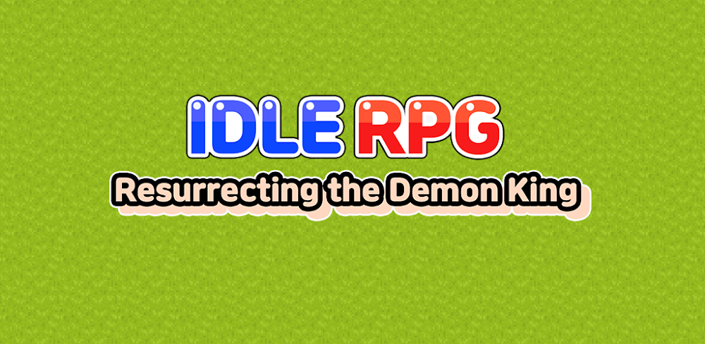 Idle RPG Reviving Demon King v1.3.18 MOD APK Download (Unlimited Coins, Jewels)