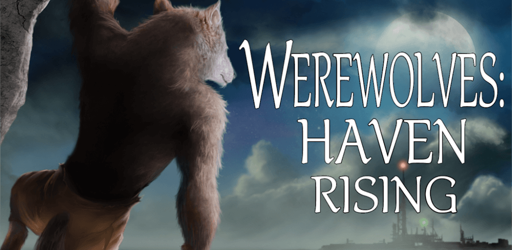 Werewolves: Haven Rising v1.1.13 MOD APK Download (Unlocked Stories, No Ads Game)