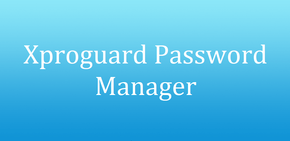Xproguard Password Manager v1.4.5 MOD APK Download