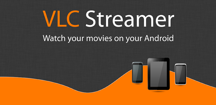 VLC Streamer v2.56 APK MOD Download
