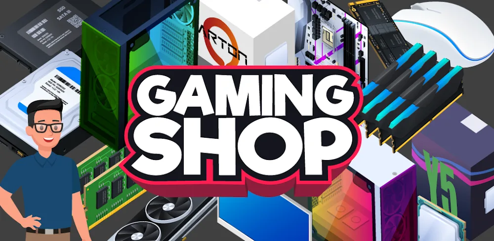 Gaming Shop Tycoon v1.0.10.10 MOD APK Download (Game)