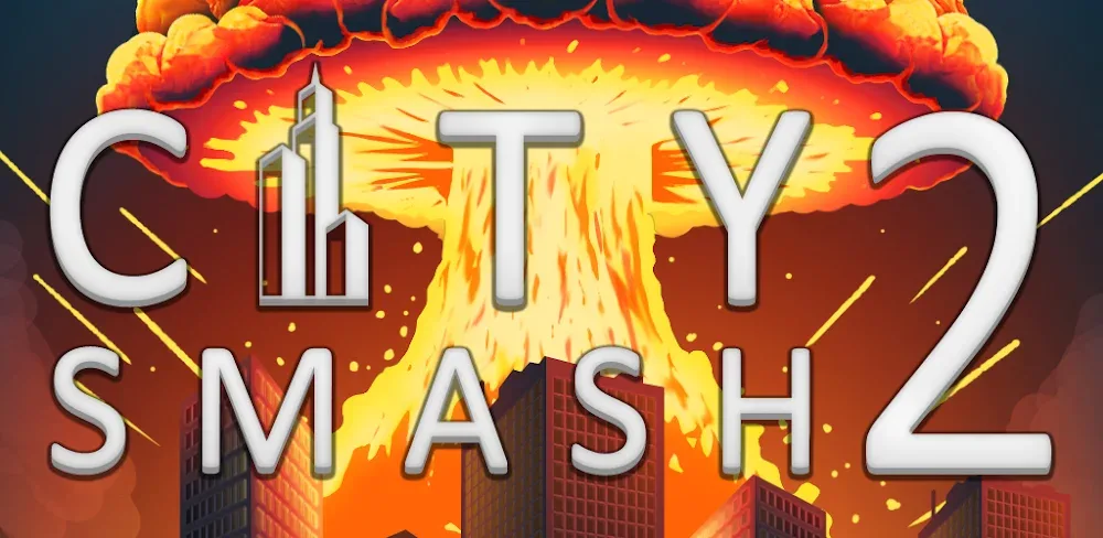 City Smash 2 v1.2.8 MOD APK Game Download