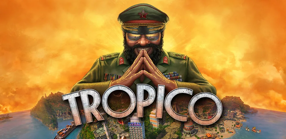 Tropico v1.4.4RC1 MOD APK Download for Android